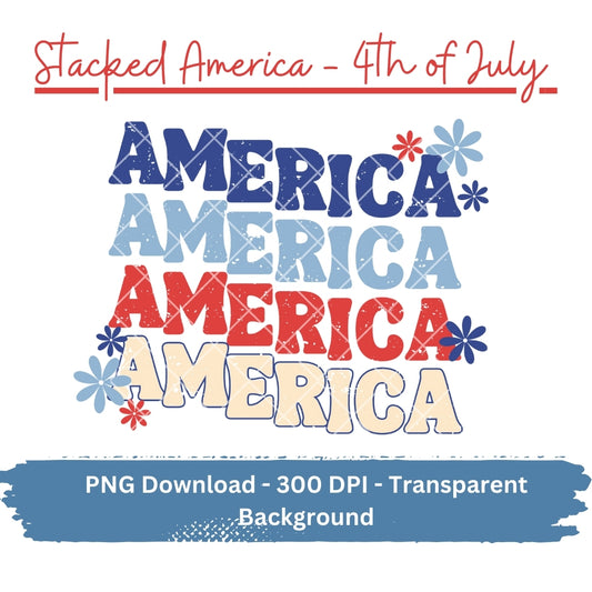 America Stacked - 4th of July PNG