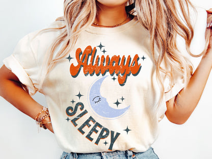 Always Sleepy Tee